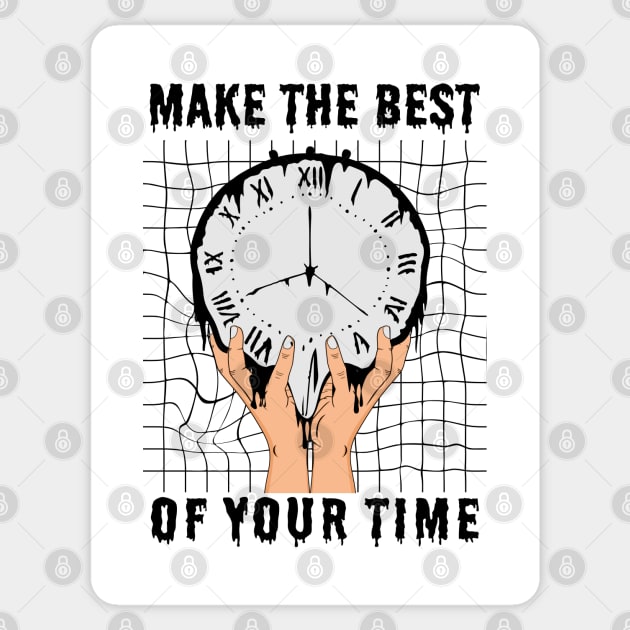 Make the best of your time Sticker by Mako Design 